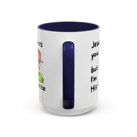 Jesus Loves You, But I’m His Favorite – Sassy Faith Mug (15 oz)