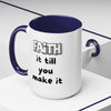 Faith It Till You Make It – Encouragement Mug (15 oz)