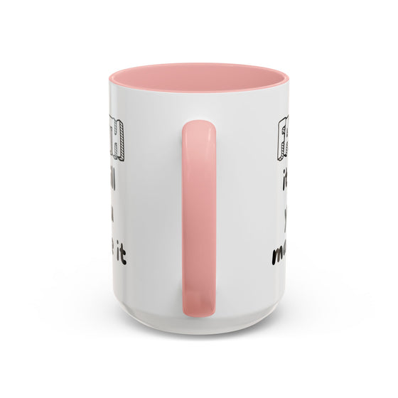 Faith It Till You Make It – Encouragement Mug (15 oz)