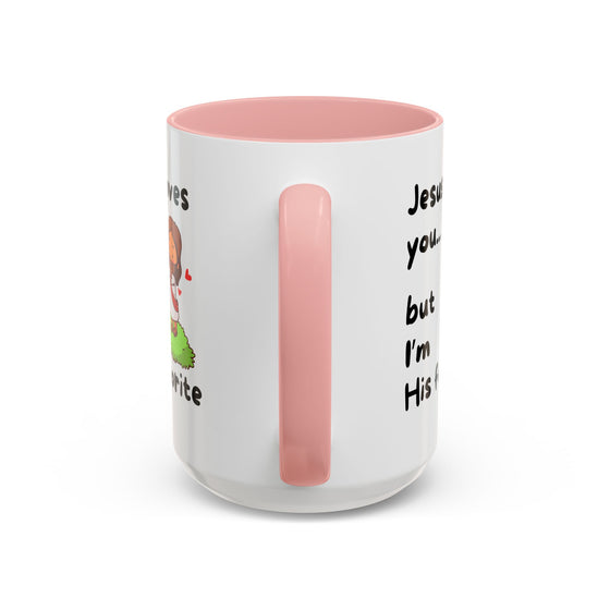 Jesus Loves You, But I’m His Favorite – Sassy Faith Mug (15 oz)