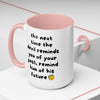 Sassy Faith Mug – “When the Devil Reminds You of Your Past, Remind Him of His Future” (15 oz)