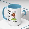 Jesus Loves You, But I’m His Favorite – Sassy Faith Mug (15 oz)