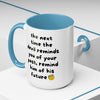 Sassy Faith Mug – “When the Devil Reminds You of Your Past, Remind Him of His Future” (15 oz)
