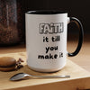 Faith It Till You Make It – Encouragement Mug (15 oz)