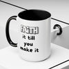 Faith It Till You Make It – Encouragement Mug (15 oz)