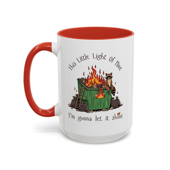 This Little Light of Mine Dumpster Fire Mug (15 oz)