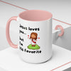 Jesus Loves You, But I’m His Favorite – Sassy Faith Mug (15 oz)