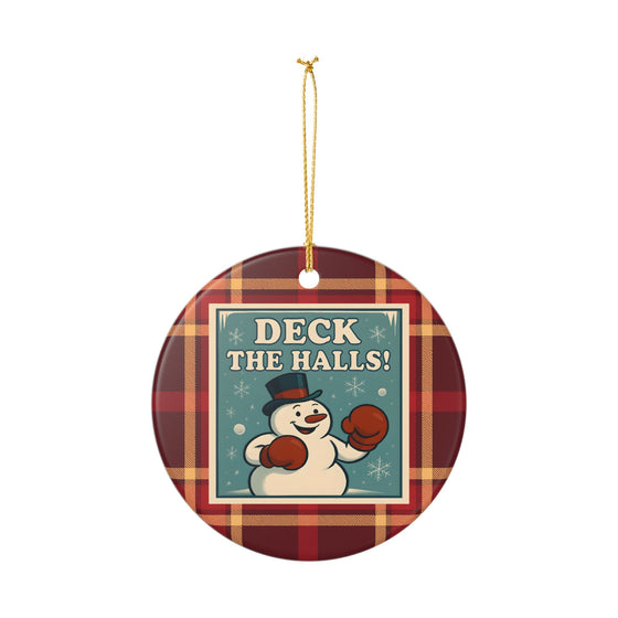 Deck The Halls Ornament