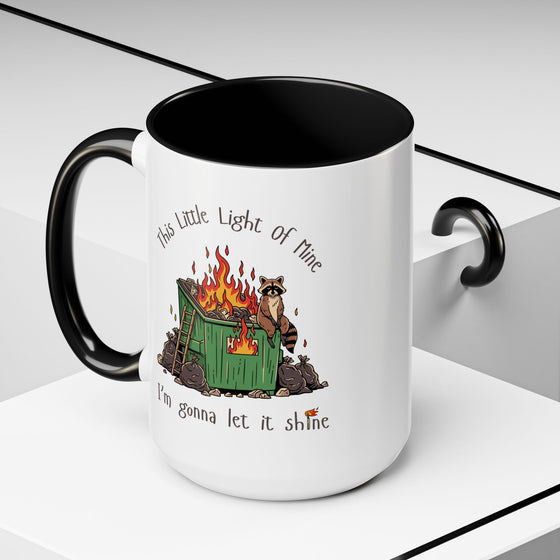 This Little Light of Mine Dumpster Fire Mug (15 oz)
