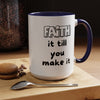 Faith It Till You Make It – Encouragement Mug (15 oz)