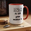 Faith It Till You Make It – Encouragement Mug (15 oz)